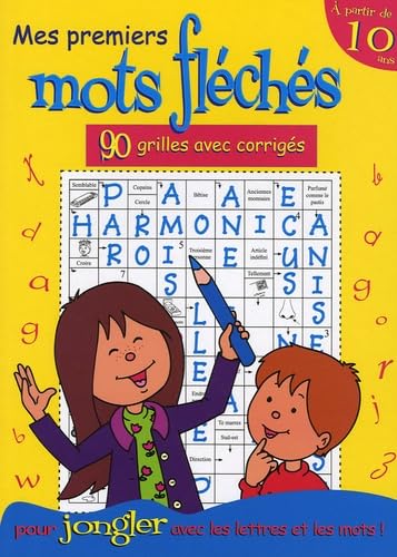 Mes premiers mots fléchés: 90 grilles avec corrigés book