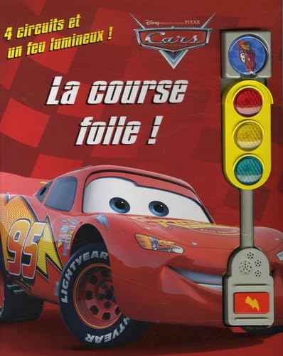 Cars La course folle !: 4 Circuits et un feu lumineux ! book