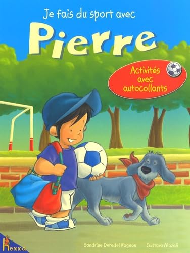 Je fais du sport avec Pierre: Activités avec autocollants Books