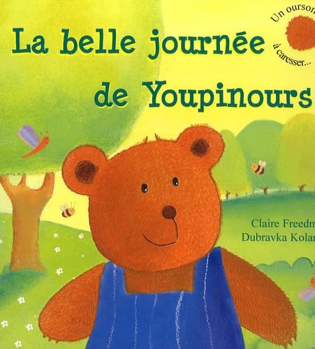 La belle journée de Youpinours book