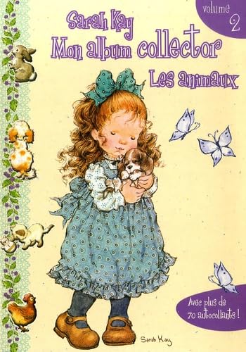 Mon album collector Sarah Kay: Tome 2, Les animaux book