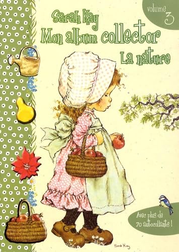 Mon album collector Sarah Kay: Tome 3, La nature book