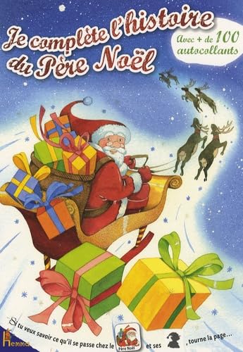Je complète l'histoire du Père Noël: Avec + de 100 autocollants book