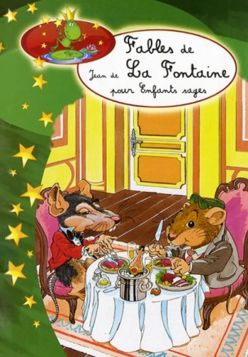 Fables de Jean de La Fontaine pour enfants sages Books