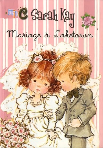MARIAGE A LAKETOWN SARAH KAY book