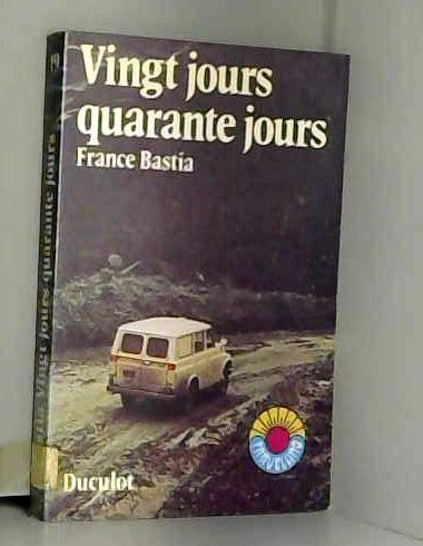Vingt jours, quarante jours Books