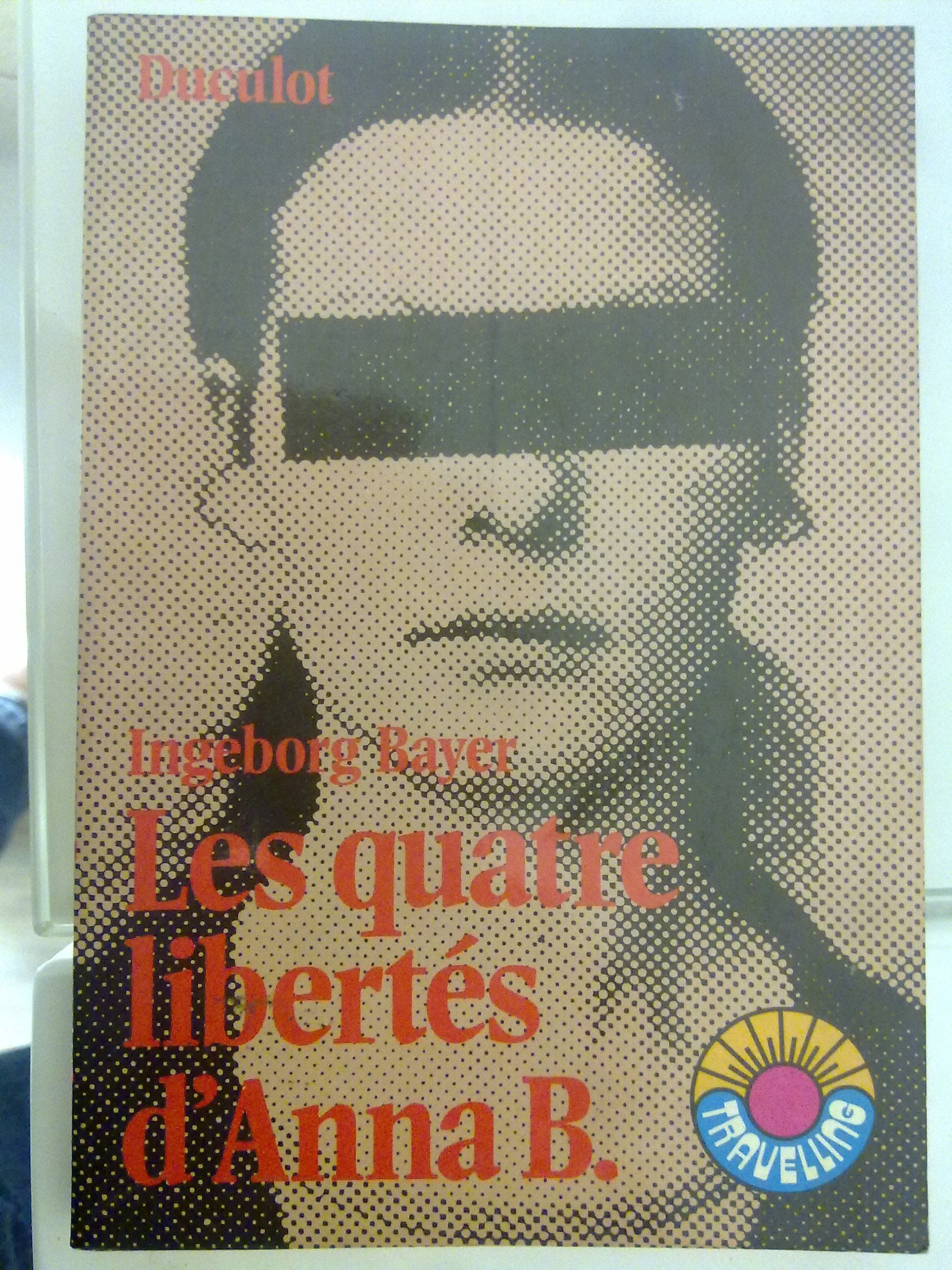 Les Quatre libertés d'Anna B (Travelling) Books
