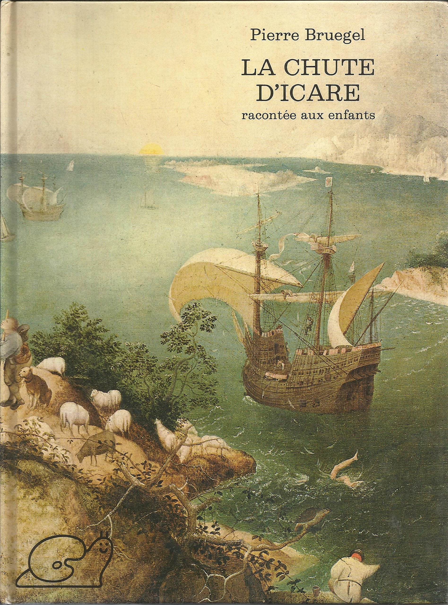 La Chute D'icare Racontée Aux Enfants (La Peinture buissonnière) Books