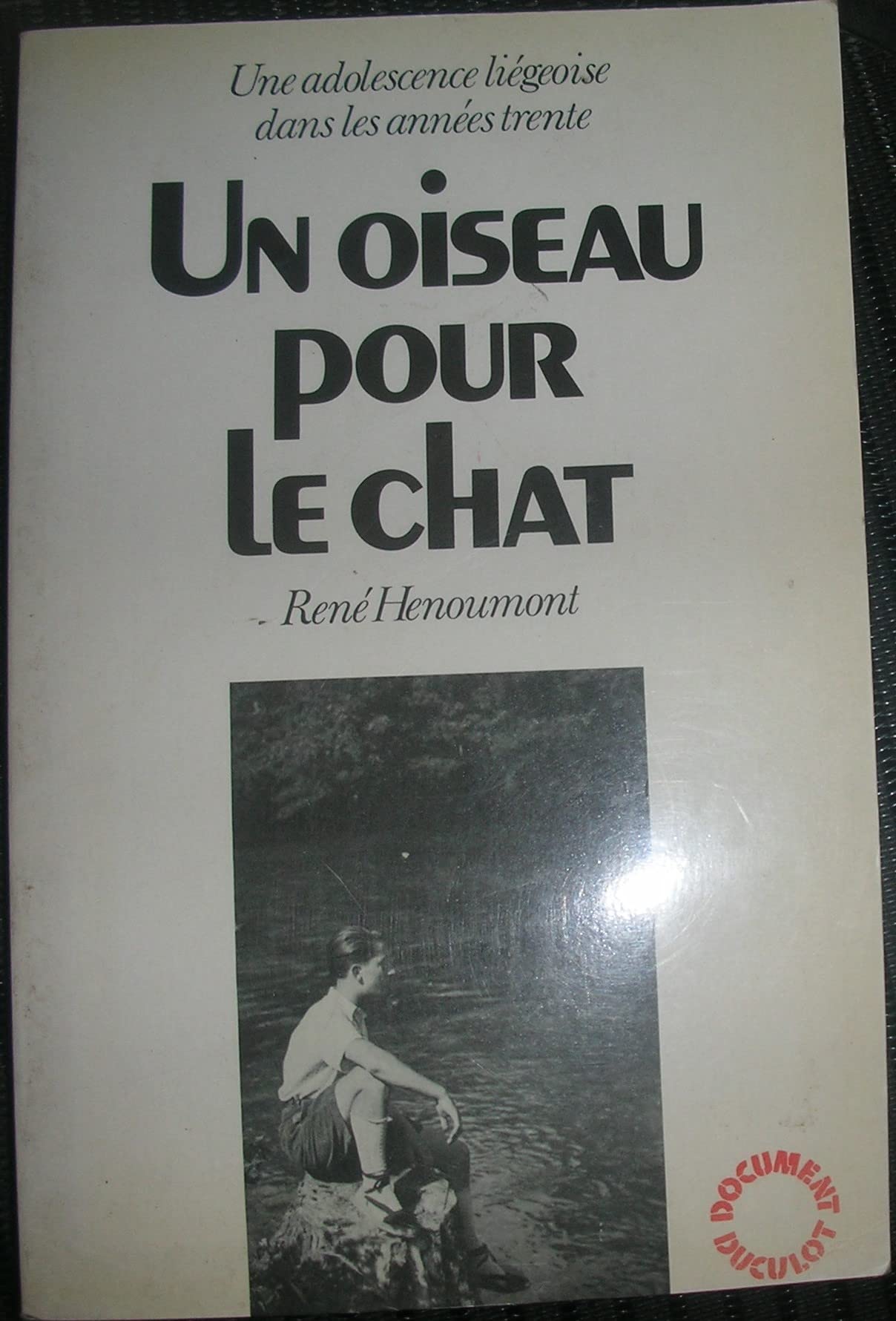 Un oiseau pour le chat (Document Duculot) (French Edition) book