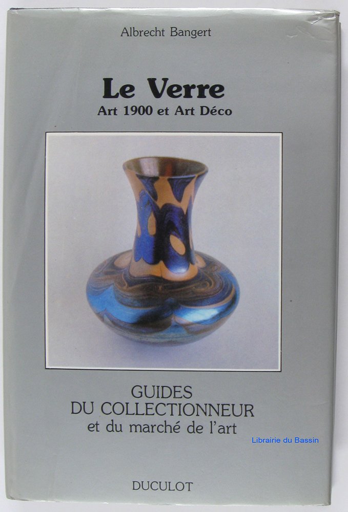 Le Verre : art 1900 et art déco book