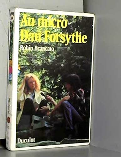 Au micro, Dan Forsythe (Travelling) book