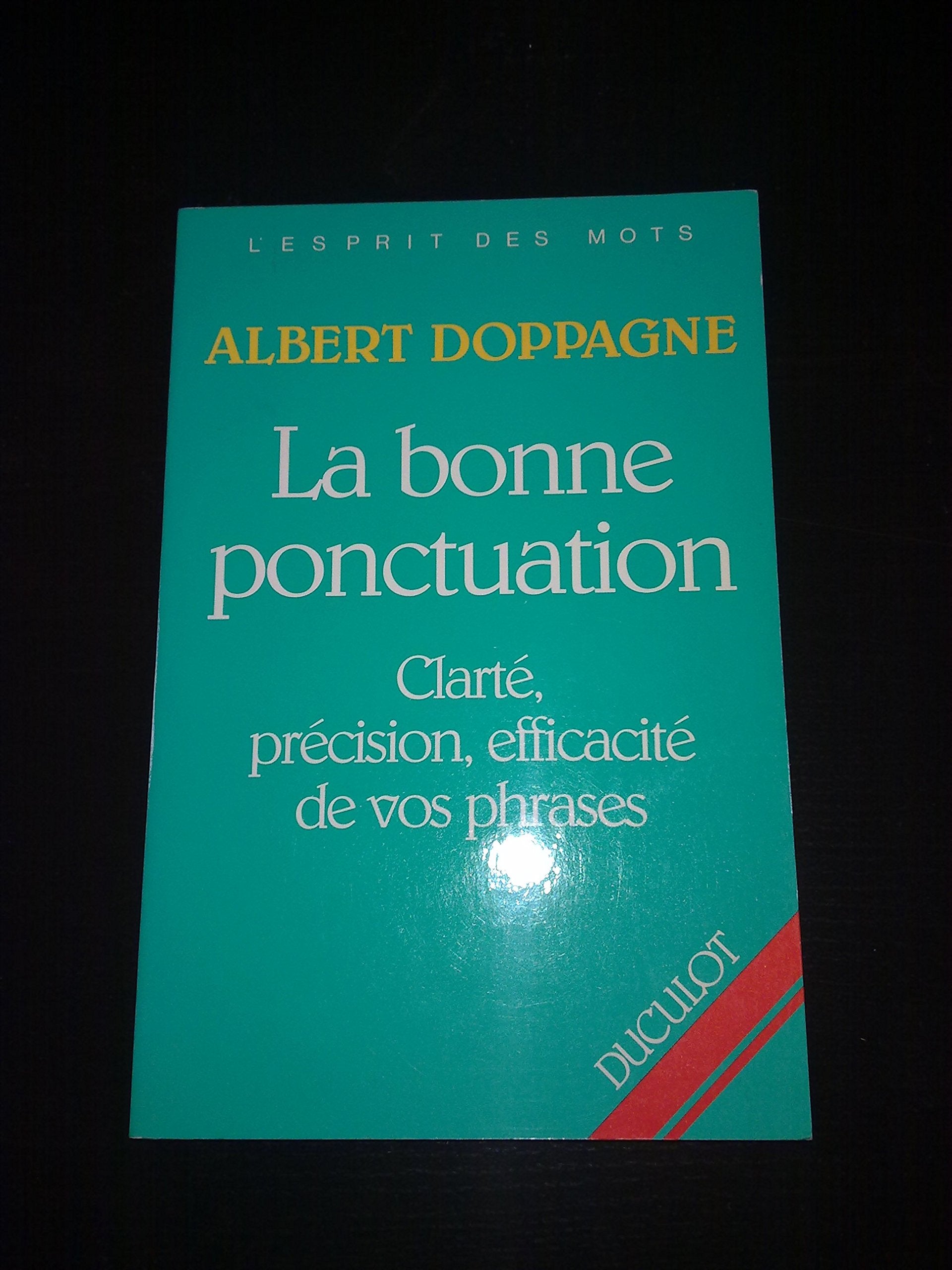 La bonne ponctuation: Clarté, précision, efficacité de vos phrases book