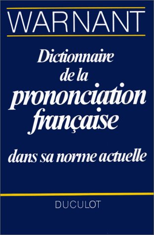 Dictionnaire De La Prononciation Francaise Dans Sa Norme Actuelle book