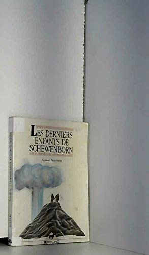 Les derniers enfants de schewenborn 092796 (Travelling Nø76) Books