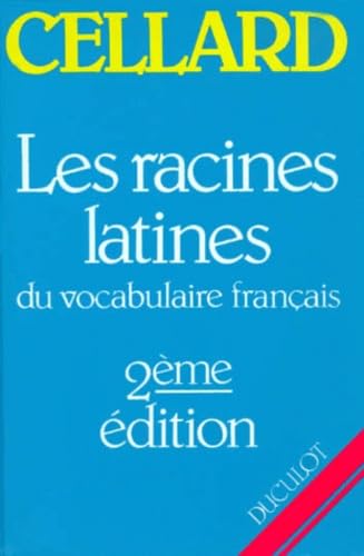 Les Racines latines du vocabulaire français book