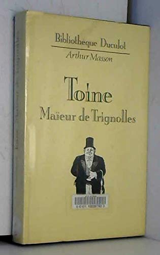 Toine, N° 2 : Toine, maïeur de Trignolles book