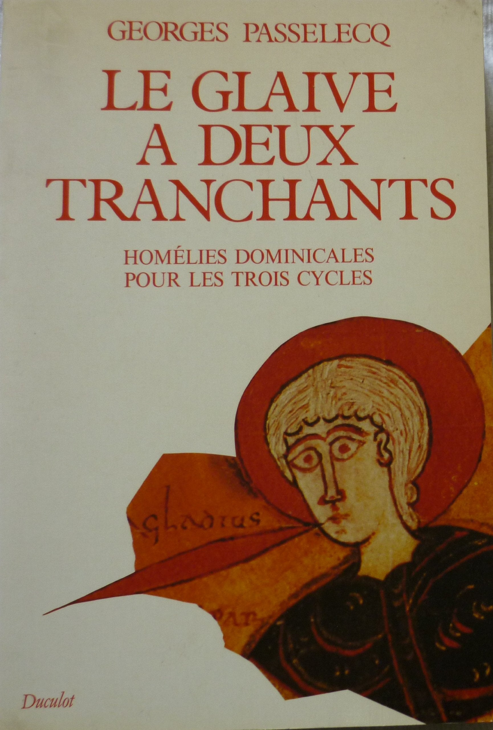 Le Glaive à deux tranchants : homélies dominicales pour les trois cycles Books