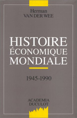 Histoire économique mondiale 1945-1990 Books