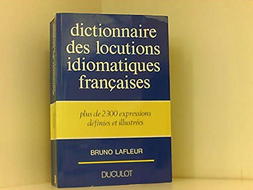 Dictionnaire des locutions idiomatiques françaises Books