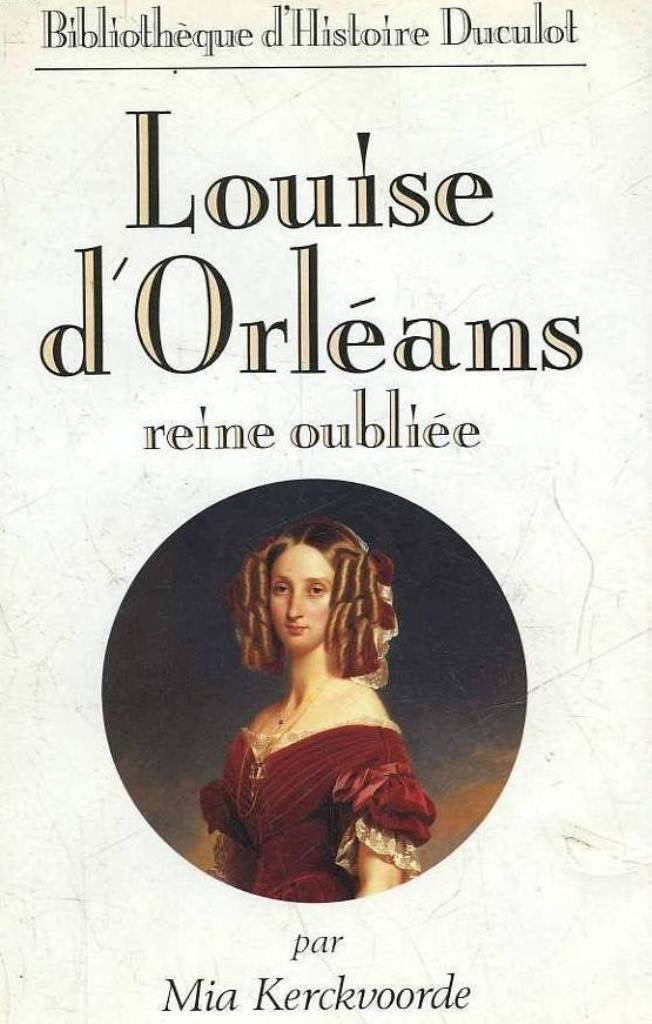 Louise d'Orléans, reine oubliée : 1812-1850 Books