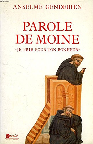 Parole de moine je prie pour ton bonheur book