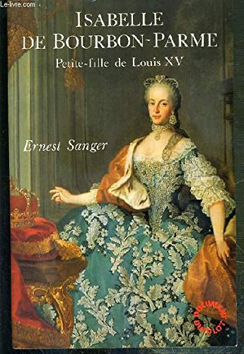 Isabelle de Bourbon-Parme: Petite-fille de Louis XV book