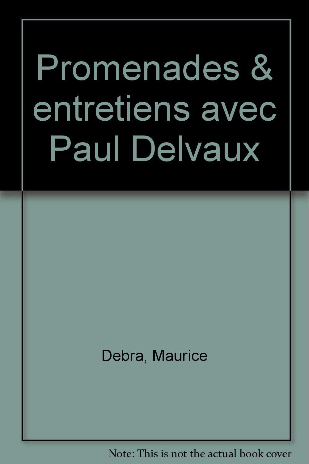 Promenades et entretiens avec Delvaux book