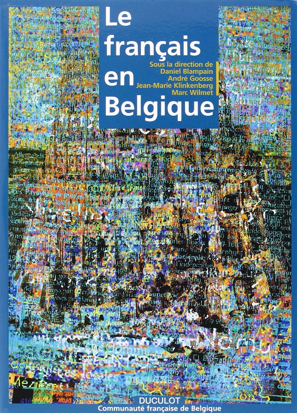 Le français en Belgique: Une langue, une communauté Politics & History