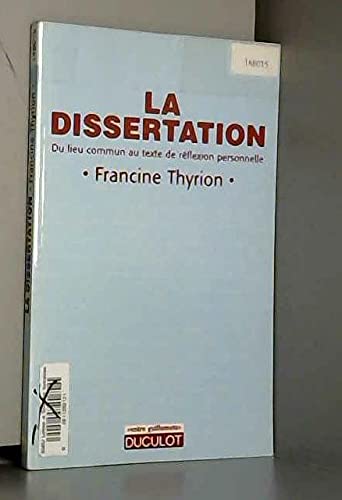 La dissertation: Du lieu commun au texte de réflexion personnelle book