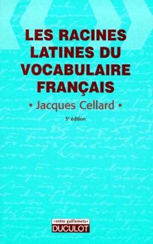 Les Racines Latines Du Vocabulaire Francais. 3eme Edition Books