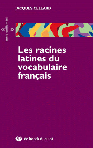 Les racines latines du vocabulaire français book