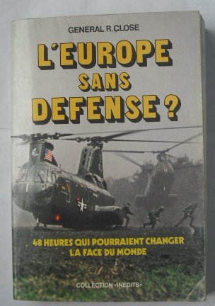 L'Europe sans défense : 48 heures qui pourraient changer la face du monde book