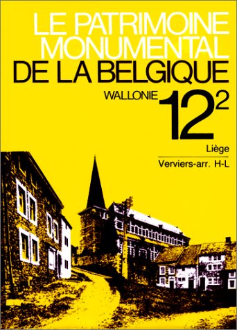 Le patrimoine monumental de la Belgique. Vol. 12-1. Arrondissement de Verviers Books