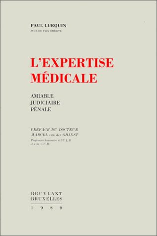 L'Expertise médicale : amiable, judiciaire, pénale Books