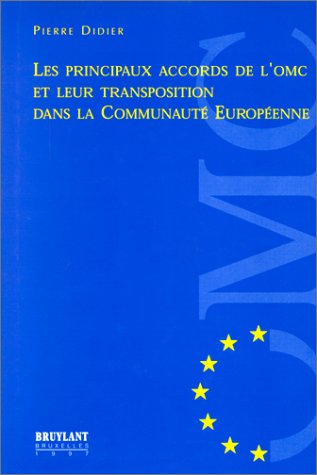 Les principaux accords de l'OMC et leur transposition dans la Communauté européenne book