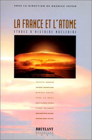 La France et l'atome: Études d'histoire nucléaire Books