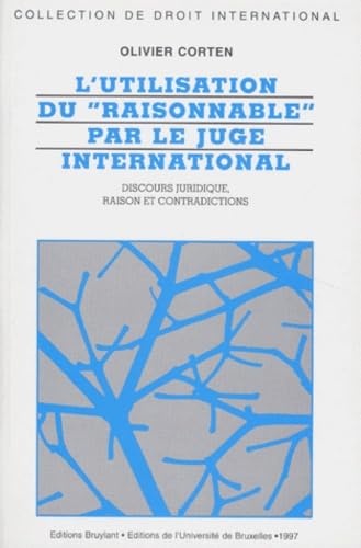 L'utilisation du "raisonnable" par le juge international book