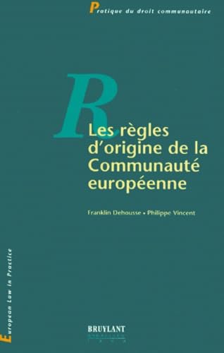 Les règles d'origine de la Communauté européenne book