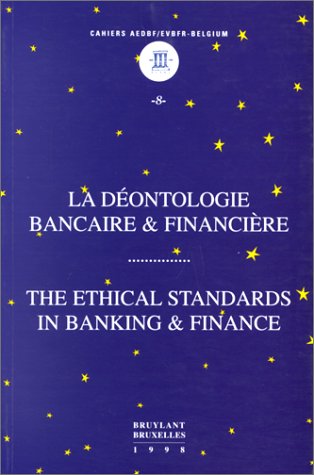 La déontologie bancaire et financière book