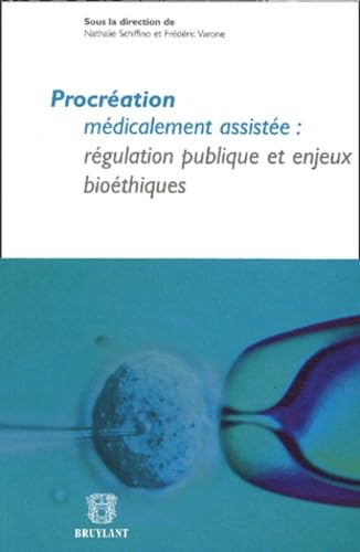 Procréation médicalement assistée : régulation publique et enjeux bioéthiques book