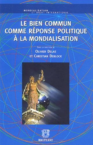 Le bien commun comme réponse politique à la mondialisation Books