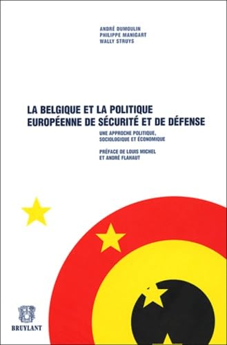 La Belgique et la politique européenne de sécurité et de défense : Une approche politique, sociologique et économique book