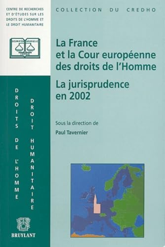 La France et la Cour européenne des droits de l'homme : La jurisprudence en 2002 book