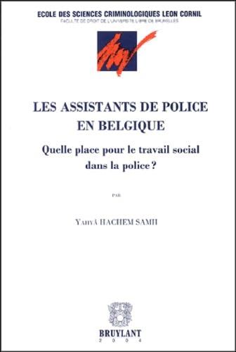 Les assistants de police en Belgique: Quelle place pour le travail social dans la police ? book