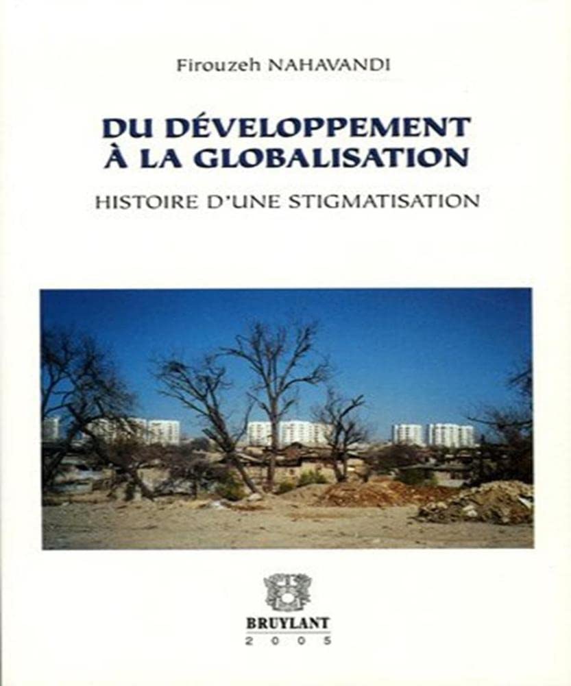 Du développement à la globalisation: Histoire d'une stigmatisation book