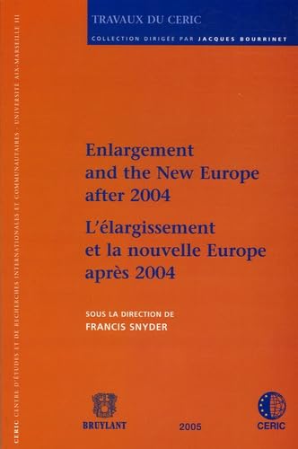 L'élargissement et la nouvelle Europe après 2004: Edition bilingue français-anglais book