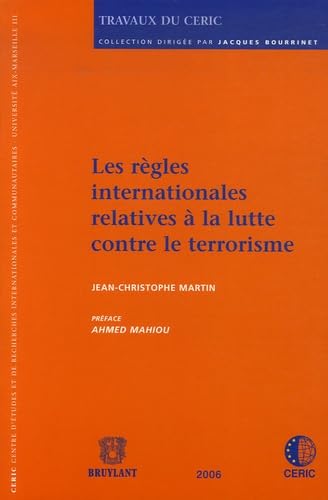 Les règles internationales relatives à la lutte contre le terrorisme book