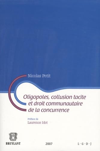Oligopoles, collusion tacite et droit communautaire de la concurrence book