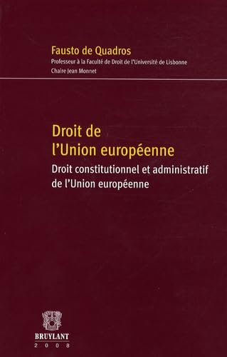 Droit de l'Union européenne: Droit constitutionnel et administratif de l'Union européenne book