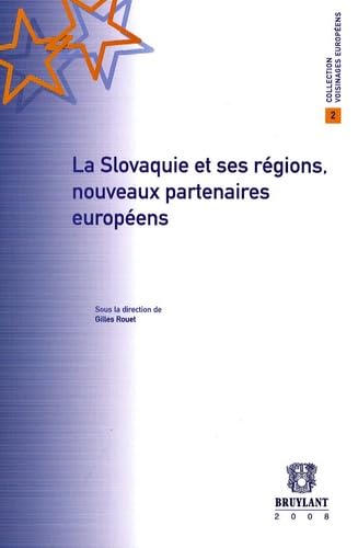 La Slovaquie et ses régions, nouveaux partenaires européens book
